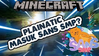 Plainatic Masuk Sans Smp
