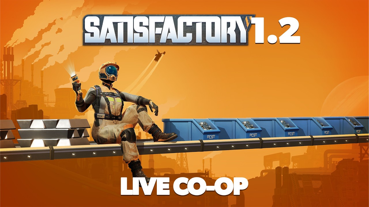 Starting Fresh in Satisfactory 1.2! | Co-Op Factory Building Live