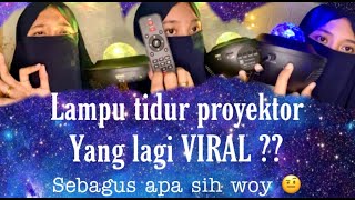 Hi guys! gue upload lagi! Jadi pada kesempatan ini gue akan unboxing dan mereview STARRY PROJECTOR L. 