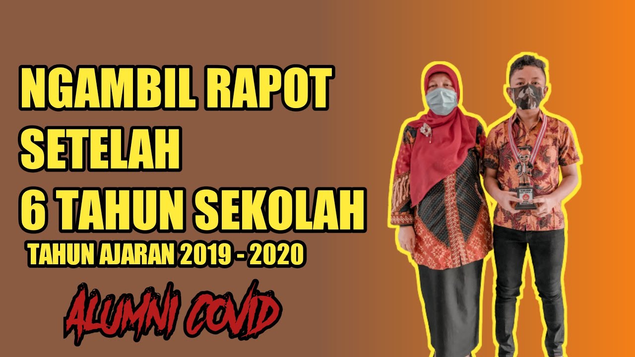 Ngambil rapot di musim Covid (20 Juni 2020) - YouTube