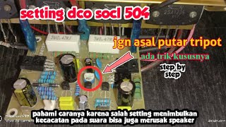 CARA SETTING DCO POWER AMPLI SOCL 504
