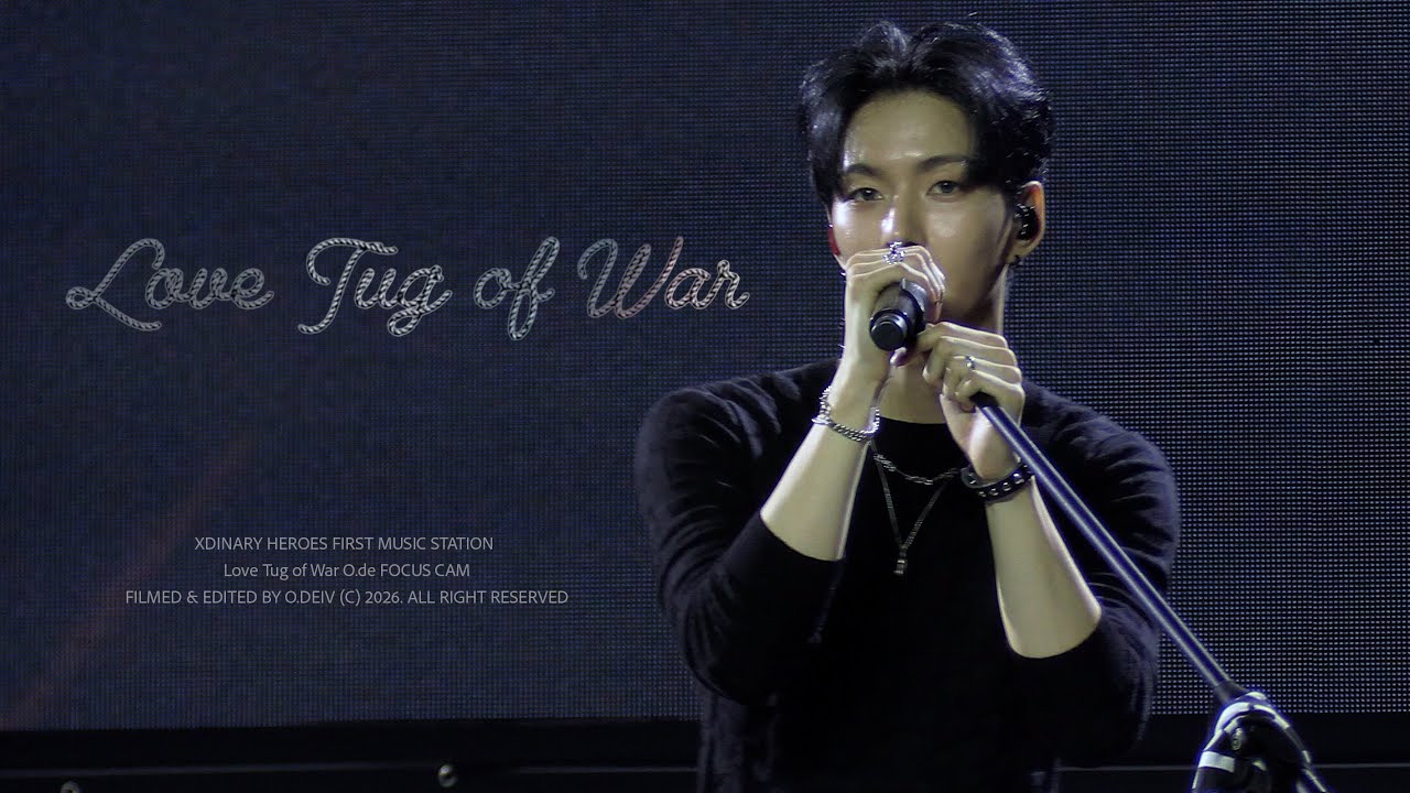 [4K] 260201 Love Tug of War - Xdinary Heroes 오드 직캠 (O.de focus) l 퍼뮤스 l FIRST MUSIC STATION