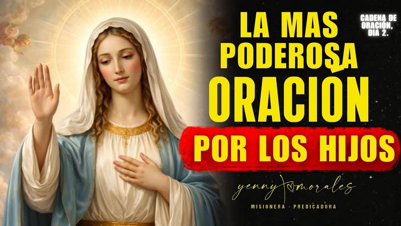 🌟✝️SANACIÓN INTERIOR, PARA TUS HIJOS. Cadena de oración DIA #2. Marzo 9 de 2026.