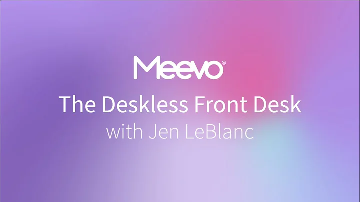 The Deskless Front Desk with Jen LeBlanc