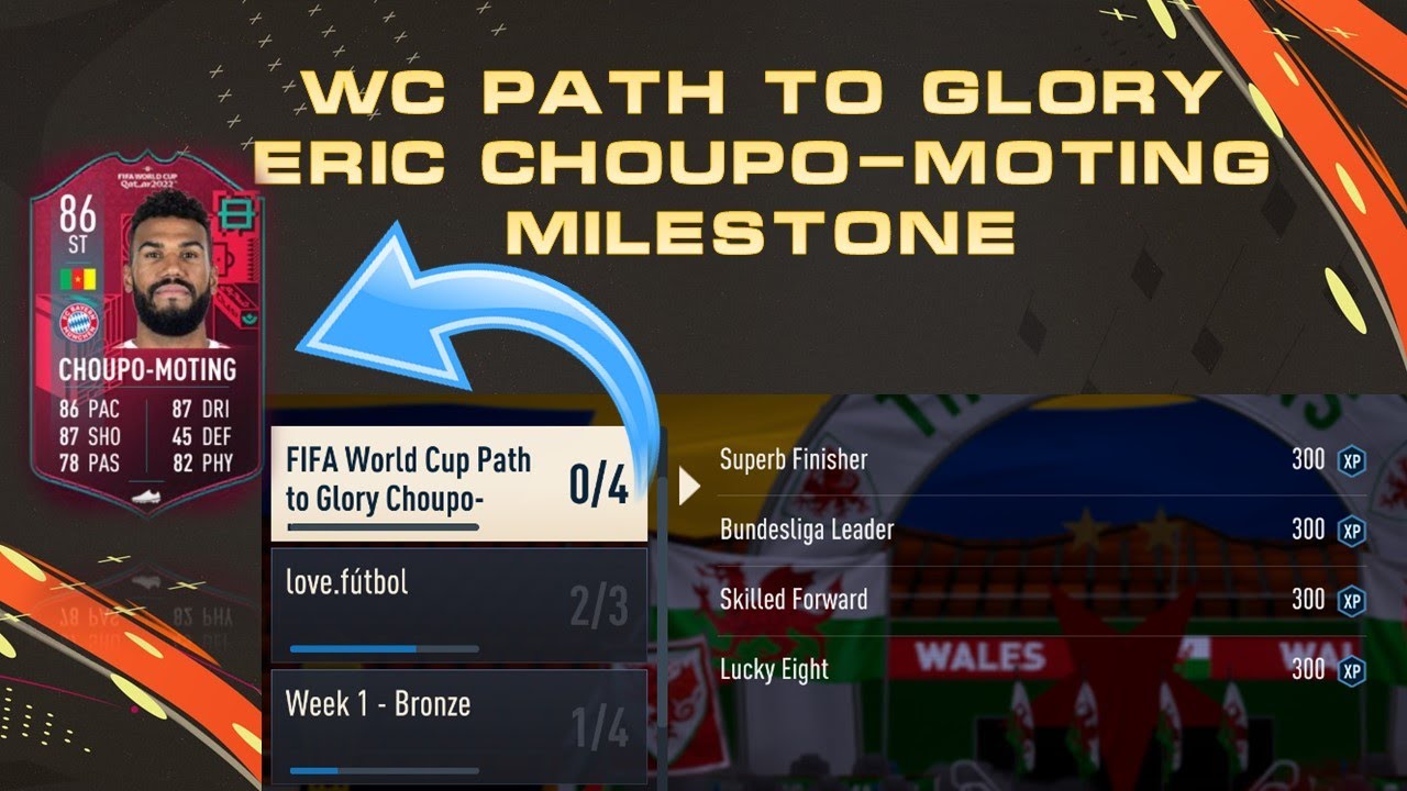 Fifa 23  |  How To Complete The WC Path To Glory Eric Choupo-Moting Milestone Card