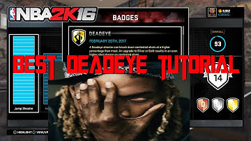 Nba2k16 Official Deadeye Badge Tutorial! | Easiest Way Possible