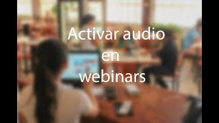 Pacific Soft - Activar audio en Webinars screenshot 5