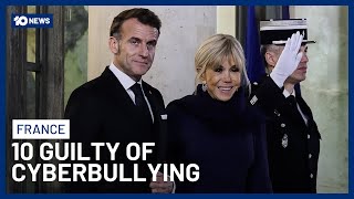 Ten People Found Guilty Of Cyberbullying France’s First Lady Brigitte Macron | 10 News