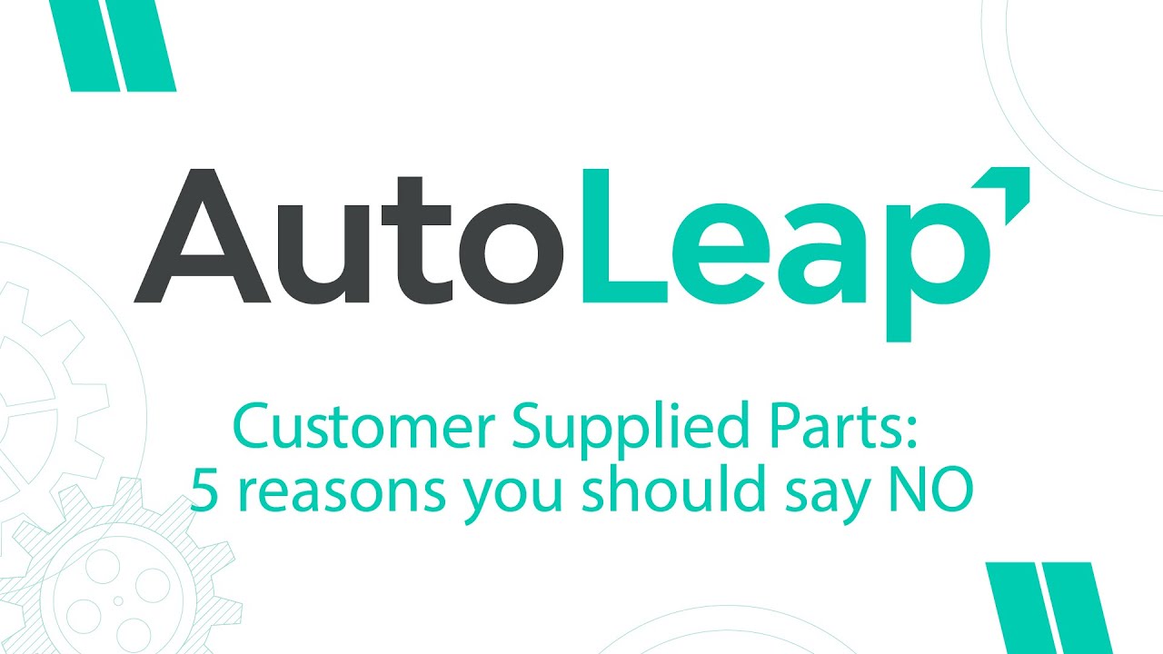 5 Reasons You Should Not Accept Customer Supplied Parts YouTube