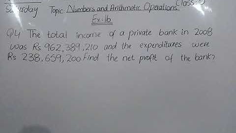 Class 5th Maths Topic:Numbers and Arithmetic Operations Exercise 1b Q4 ,Q5