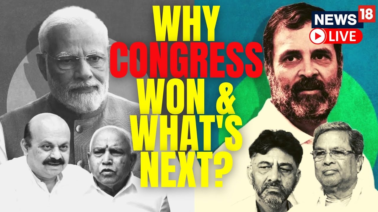 Karnataka Election Result LIVE | How Congress Won Karnataka | Who Will Be The Next CM? | News18 LIVE