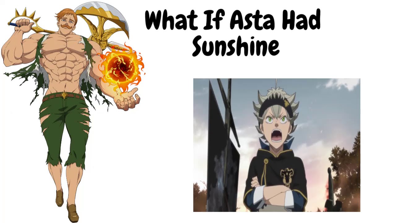What If Asta Had Sunshine Part 1