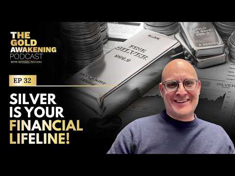 SILVER = FINANCIAL LIFELINE | The Gold Awakening Podcast | EP 32