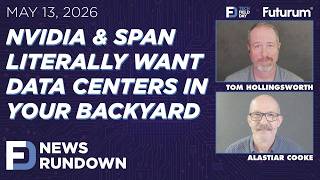 NVIDIA Backyard Datacenters, Apple + Intel, &amp; SpaceX | Tech Field Day News Rundown: May 13, 2026