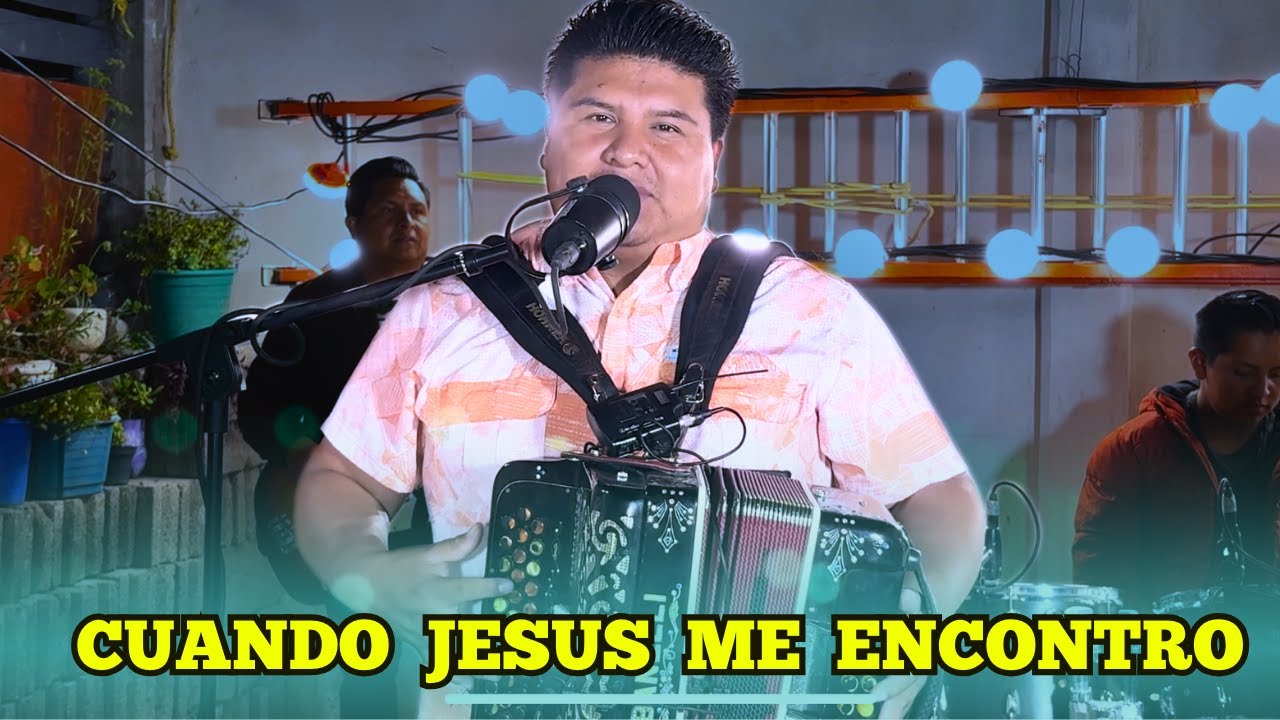 CUANDO JESUS ME ENCONTRO / GRUPO LA TRIBU DE NEFTALI / MUSICA REGIONAL CRISTIANA