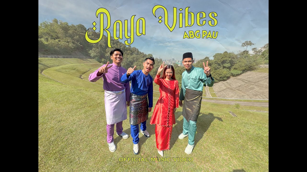 Abg Pau - Raya Vibes (Official Music Video)