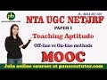 Mooc online teaching method  ugc net jrf paper1 by panaceatutor