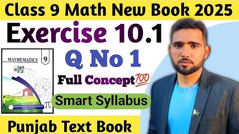 Exercise 10.1 Question Number 1 Class 9th Math New Book2025 Chapter 10 Smart Syllabus | Naimat Maths