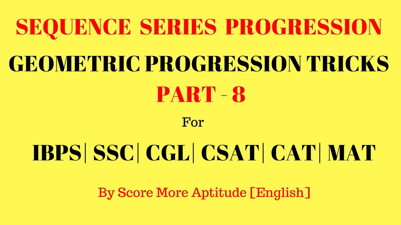 Geometric Progression Tricks For Bank PO Clerk SSC CGL | Part 8 - YouTube