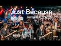 ジャストビコーズ Just because  JAY-WALK COVER