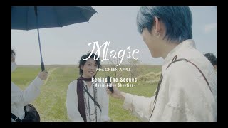 Mrs. GREEN APPLE「Magic」Behind the Scenes