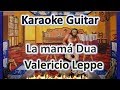 La Mamá Dua - Varelicio Leppe - KaraokeGuitar