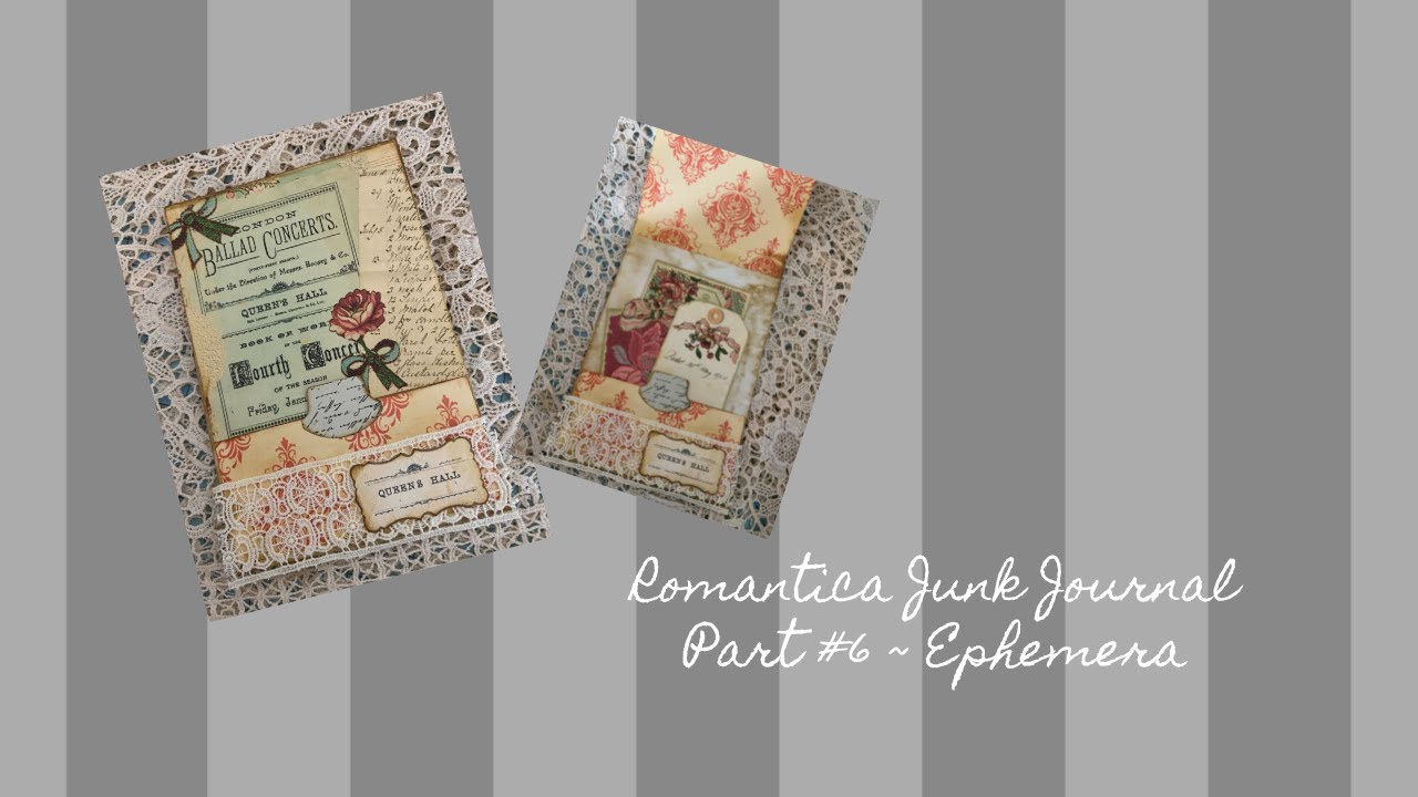 Craft With Me! Romantica Junk Journal Part #6 Making Ephemera - YouTube