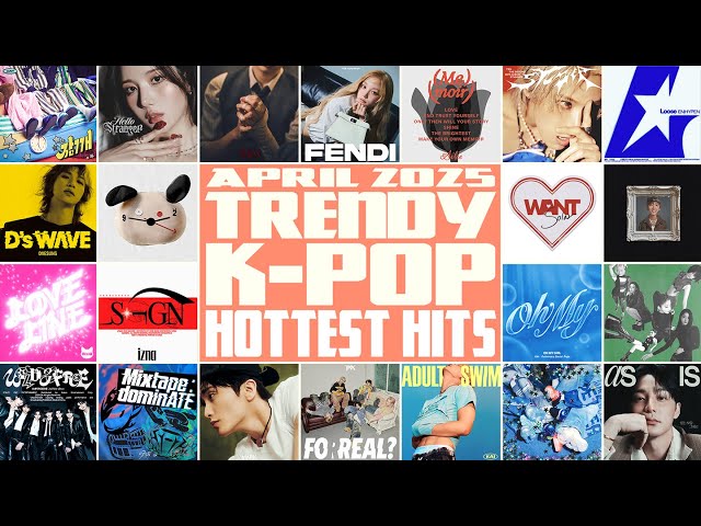 🎧最新K-POP PLAYLIST】2025.04:Trendy K-POP:Hottest Hits🩷 - YouTube