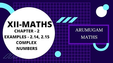 12 MATHS CHAPTER-2 EXAMPLES-2.14,2.15 @arumugammaths