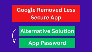 How to Fix Less Secure App Access Problem in Gmail | Alternative Solution for Less Secure App