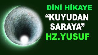 Dini Hikaye Kuyudan Saraya Hz.yusuf Ve Kardeşleri Peygamberlerin Hayatları
