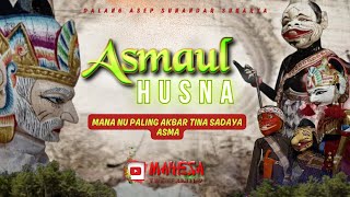 Ngaji Hikmah ~ Asmaul Husna || Mana Nu Paling Akbar Tina Sagala Asma ‼️ Wayang Golek