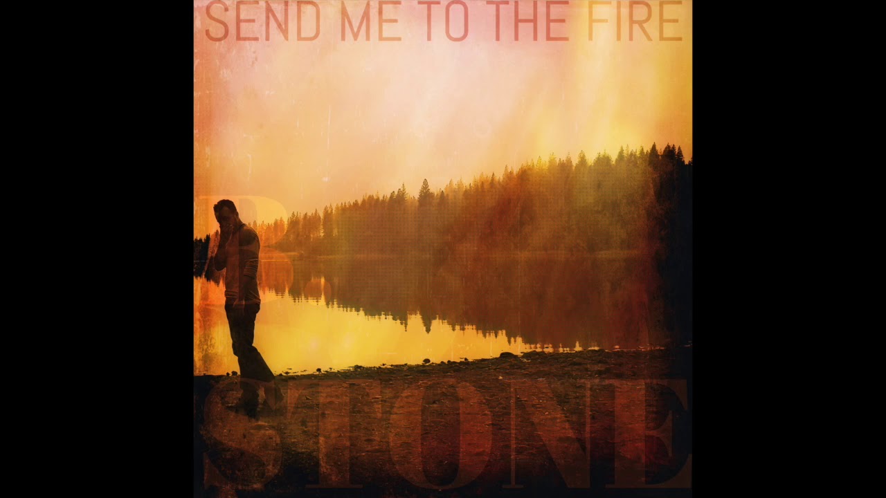 Watch B. Stone - Send Me to the Fire (Outsider album 8/23) on YouTube Watch B. Stone - Send Me to the Fire (Outsider album 8/23) on YouTube