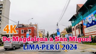 LIMA PERÚ 4K | UN RECORRIDO POR LAS AVENIDAS DE MAGDALENA Y SAN MIGUEL | DÍA 26/05/2024