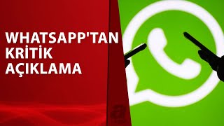 WhatsApp'tan Açıklama Geldi / A Haber | A Haber