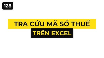 Chia Sẻ Cách Tra Cứu MÃ SỐ THUẾ trên Excel và một cập nhật nhỏ của Add-in BuilderTV