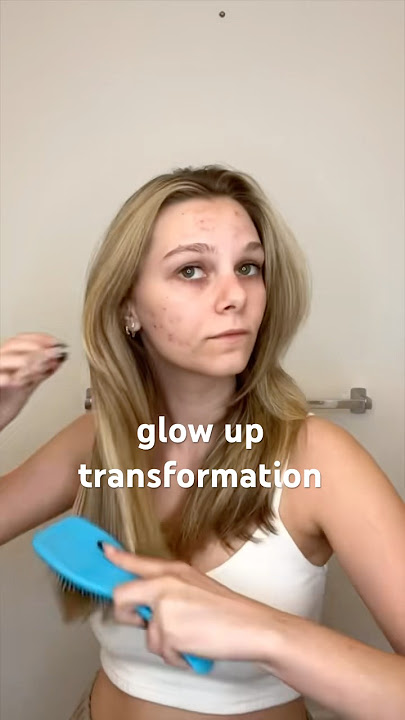 GLOW UP???