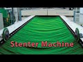Stenter Machine | Function Of Stenter Machine | Stenter Machine Working Process | Stenter Meaning