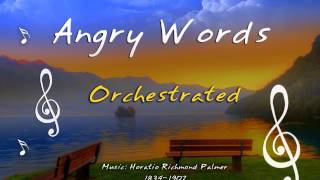 Video thumbnail of "Angry Words"