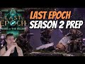 Last Epoch | Season Prep Theory Craft | Animate Weapon Forge Guard