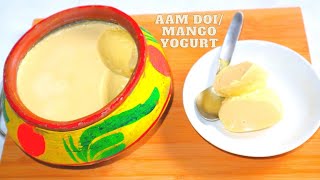 Aam Doi I Mango Yogurt Recipe I Mango Dahi Mango Yogurt