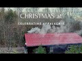 Christmas at Celebrating Appalachia - 2021