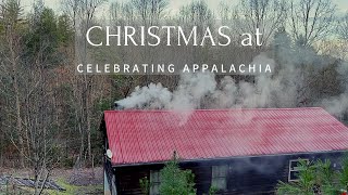 Christmas at Celebrating Appalachia  2021
