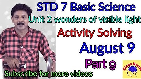 Standard 7 Basic Science Unit 2 Wonders of Visible Light part9