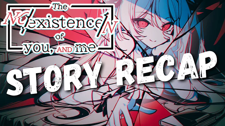 💊 The NOexistenceN of you AND me Story Recap | Story Explained | All Endings