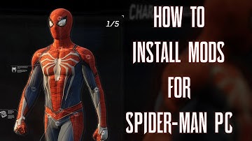 How To Install Mods For Spider-Man PC (UPDATED TUTORIAL)
