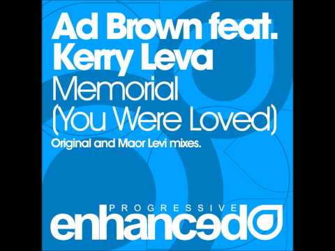 Ad Brown feat. Kerry Leva - Memorial (You Were Lov...
