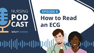 How to Read an ECG Without Panicking | Lecturio Nursing Podcast 8