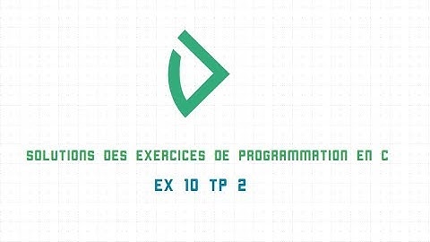 LANGACE C  EXERCICE 10  TP 2 [LES BOUCLES][POLYNOME][SUITE][P.G.C.D]📛😉