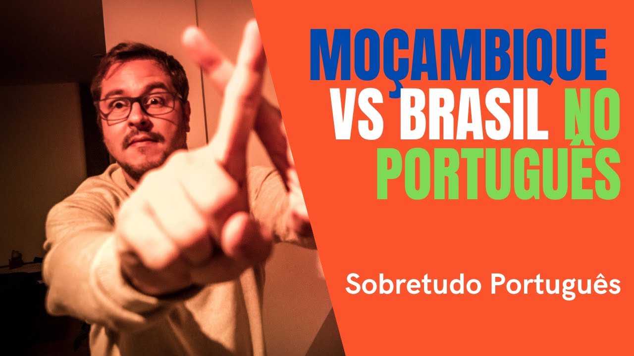 Moçambique vs. Brasil no português! - Como aprender português sozinho + Presente